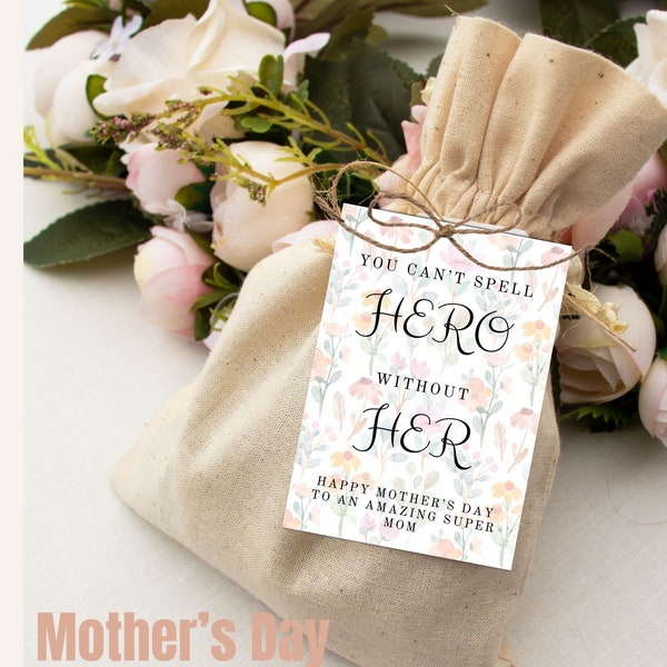 Mother's Day Gift Tags - "You can't spell Hero without Her"