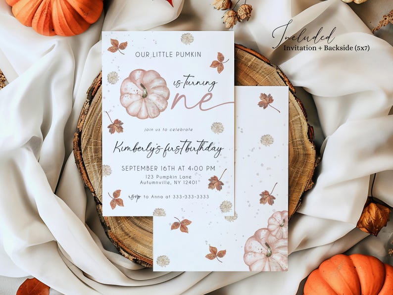 May include: A fall-themed invitation set with a pumpkin illustration and the text "Our Little Pumkin is turning one." The invitation includes details for Kimberly's first birthday, with a backside card. The set is on a wooden slice with pumpkins.