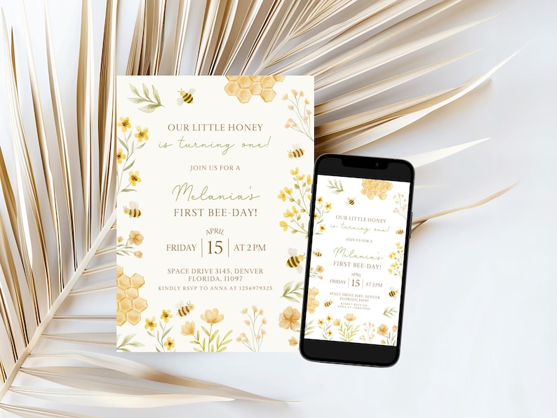 May include: A yellow and white invitation with a bee theme. The invitation says "Our little honey is turning one!" and "Melania's First Bee-Day!" The invitation is for Friday, April 15th at 2 PM. The address is Space Drive 3145, Denver, Florida, 11097. The RSVP information is "Kindly RSVP to Anna at 124974325".