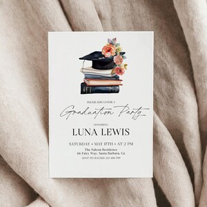 May include: Graduation party invitation with a black graduation cap, a stack of books, and flowers in shades of pink, red, and orange. The text reads "Please join us for a Graduation Party honoring Luna Lewis. Saturday, May 17th at 2 PM. The Falcon Residence, 66 Fairy Way, Santa Barbara, CA. RSVP to Rachel 805-616-7499."