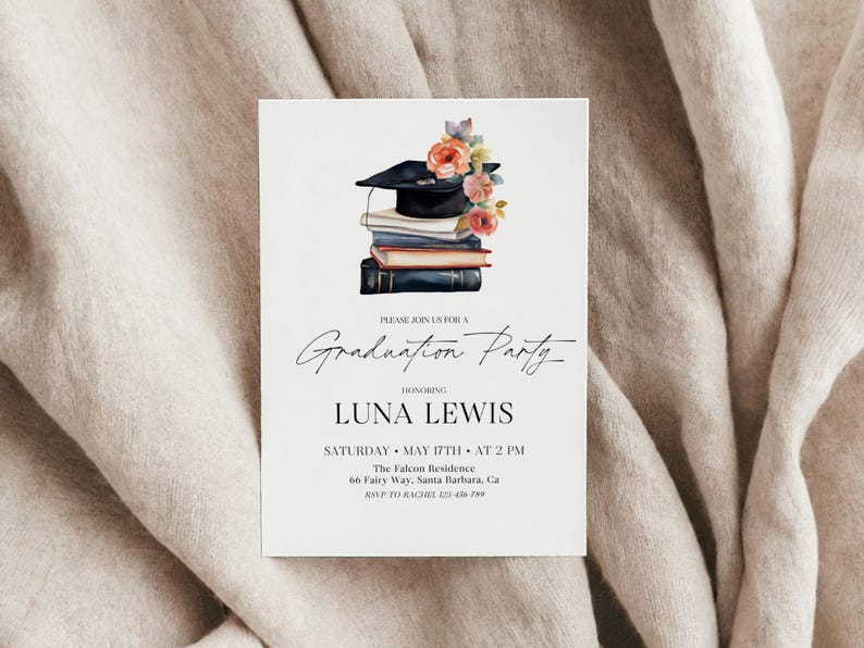 May include: Graduation party invitation with a black graduation cap, a stack of books, and flowers in shades of pink, red, and orange. The text reads "Please join us for a Graduation Party honoring Luna Lewis. Saturday, May 17th at 2 PM. The Falcon Residence, 66 Fairy Way, Santa Barbara, CA. RSVP to Rachel 805-616-7499."