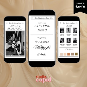 May include: Three smartphones displaying wedding-themed graphics. One asks "Will you be my BRIDESMAID?" with a photo. Another reads "BREAKING NEWS" and "THE TEA YOU'VE BEEN Waiting for is here." The third shows photos and color swatches. The background is a soft, neutral tone.
