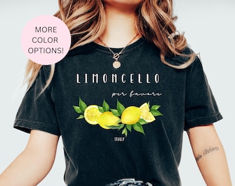 Comfort Colors Limoncello Shirt, Capri Italy Shirt, Amalfi Coast shirt, Lemon Shirt, Positano Shirt, Per Favore Shirt, Italian Lemons shirt