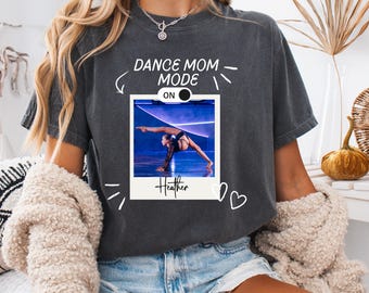 Benutzerdefinierte Lieblings Tanz Mama Foto Tshirt, Tanz Mama Shirt, Individuelles Shirt mit Foto, Team Benutzerdefiniertes Foto Shirt, T-Shirt Foto, Team Mama, Tanz