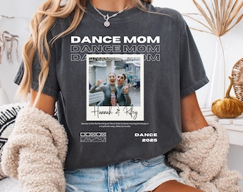 Benutzerdefinierte Lieblings Tanz Mama Foto Tshirt, Tanz Mama Shirt, Individuelles Shirt mit Foto, Team Benutzerdefiniertes Foto Shirt, T-Shirt Foto, Team Mama, Tanz