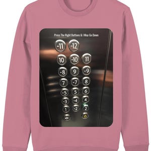 Sexy Naughty Lift Buttons Unisex Sweatshirt