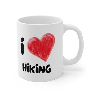 Camping Coffee Mug, 11 oz Adventure Coffee Mug, Hiking Mug For Dad, Hiking Gift for Hiker, I Love Hiking Mug, Hiking Mug For Mom