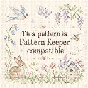 May include: A cross-stitch pattern featuring a brown rabbit, a bird, a butterfly, a bee, flowers, and a birdhouse. The text in the center reads: This pattern is Pattern Keeper compatible. The design is rendered in various colors on a cream background.