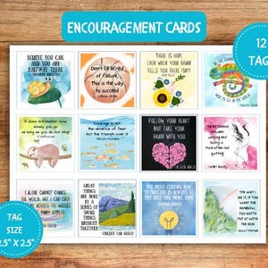 May include: A sheet of encouragement cards with inspirational quotes and watercolor illustrations. The cards are 2.5" x 2.5" and feature quotes about believing in yourself, overcoming challenges, and pursuing dreams. The set includes 12 tags.