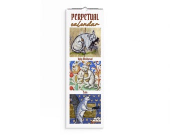 May include: A vertical wall calendar titled Perpetual calendar Ugly Medieval Cats. The design features three stacked square illustrations of medieval-style cats in various poses, including one playing an instrument and one holding a small creature.