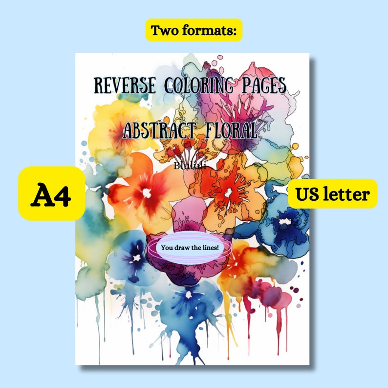 Puede incluir: Un libro para colorear con un dise&ntilde;o floral abstracto colorido con el texto "Reverse Coloring Pages Abstract Floral" y "You draw the lines!" El libro est&aacute; disponible en dos formatos: A4 y US letter.