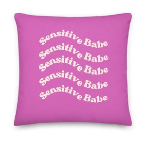 Sensitive Babe Pink Pillow image 1