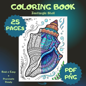 May include: A coloring book cover with the text "COLORING BOOK" and "Zentangle Shell". The image features a detailed, colorful illustration of a seashell with intricate patterns. Additional text includes "25 PAGES", "Bold & Easy", "Procreate Ready", and "PDF + PNG".
