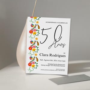 Invitación de 50 Años, colorful floral invite, editable birthday invite in spanish template, Mexican flowers birthday invite, any age, P167