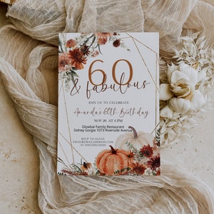 60 and fabulous birthday invitation template, fall birthday invite, editable floral autumn birthday invite, any age, adult invite, P135
