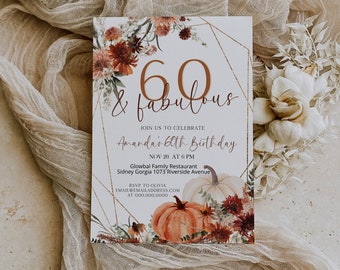 60 and fabulous birthday invitation template, fall birthday invite, editable floral autumn birthday invite, any age, adult invite, P135