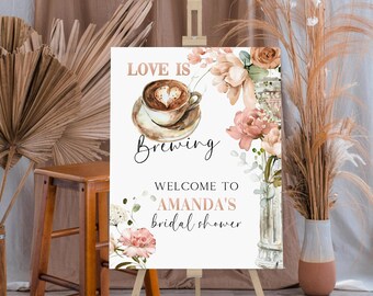 Love is brewing bridal shower welcome sign template, coffee party, editable sign, printable floral bridal shower poster, baby shower P240