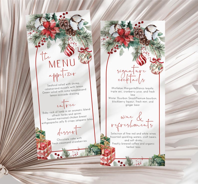 May include: Two vertical menu cards featuring watercolor illustrations of pine branches, red poinsettias, cotton bolls, pinecones, and ornaments. The text includes "the MENU", "appetizer", "entree", "dessert", "signature cocktails", and "wine & refreshments".
