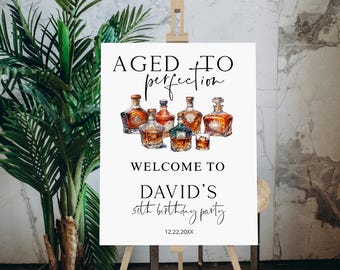 Aged to perfection welcome sign template, Editable 50th birthday welcome sign, printable welcome sign, whiskey party decor, any age, P208
