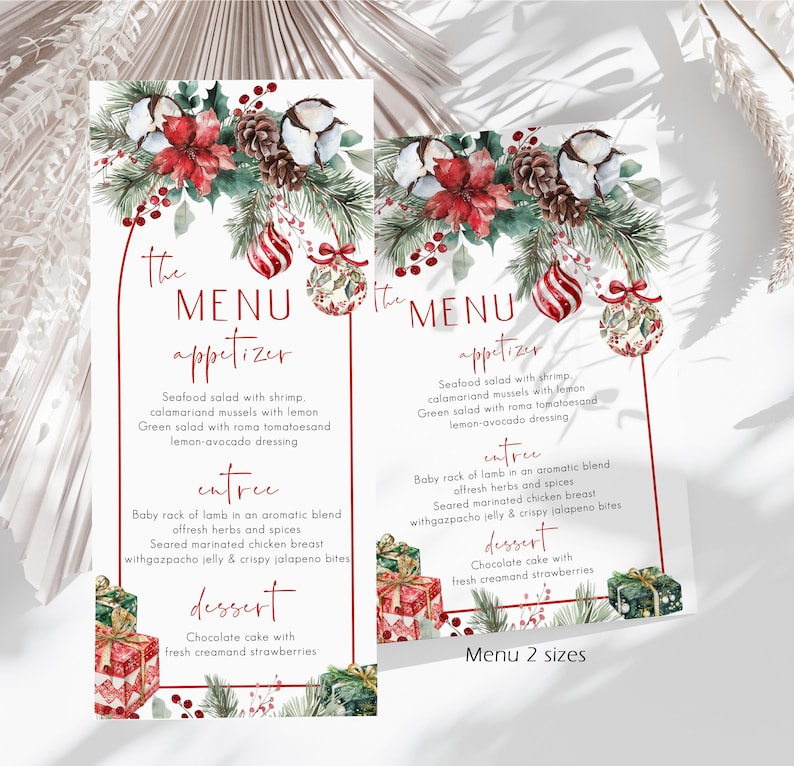 May include: Two vertical menu cards featuring a watercolor Christmas design with red poinsettias, pine branches, pinecones, cotton bolls, and ornaments. The text reads The MENU, appetizer, entree, and dessert with listed food items and gift boxes.