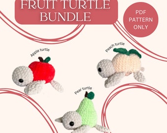 FRUITS Turtles Bundle 3 in 1 Crochet Pattern /fruit turtle / food turtle / dessert turtle Pattern / Amigurumi Pattern/Crochet Pattern