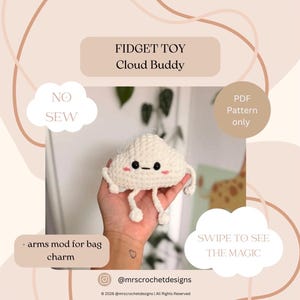 Puede incluir: Un juguete fidget en forma de nube blanca, tejido a ganchillo, con ojos negros y una boca sonriente. El juguete tiene pequeñas piernas y brazos colgantes. El texto en la imagen dice "FIDGET TOY Cloud Buddy", "NO SEW" y "PDF Pattern only".