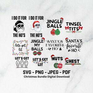 May include: A digital download bundle of 10 Christmas-themed SVG, PNG, JPEG, and PDF files. The designs feature Santa, Christmas ornaments, and phrases like "Jingle Balls", "Let's Get Lit", and "Santa's Favorite Ho Ho".