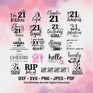 21st Birthday Bundle Svg | Funny 21st Birthday | 21 and Legal Svg | 21 and Fabulous Digital Download | Birthday Gift For Girl It's My Bday |