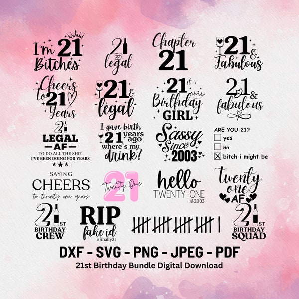 21st Birthday Bundle Svg | Funny 21st Birthday | 21 and Legal Svg | 21 and Fabulous Digital Download | Birthday Gift For Girl It's My Bday |