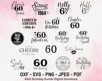 60th Birthday Bundle Svg | 60th Birthday Shirt Svg | Sixty and Thriving Svg | Hello 60 | Vintage 1964 Svg | 60th Birthday Squad and Crew Svg