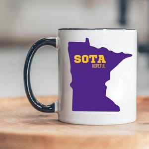 SOTA HOPEFUL Minnesota Vikings Coffee Mug, Coffee Lover Gift, 11oz or 15oz, Kitchen Decor, Housewarming, MN Football Humor, Skol