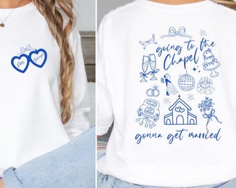 Going to the Chapel Personalized Bridal Shirt: Wedding Day of Bride Shirt