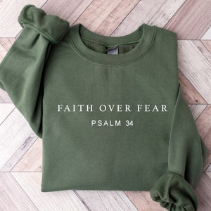 Faith over Fear Sweatshirt, Psalm 34 Christian Sweatshirt, Minimal Christian Hoodies,Religious Sweater, Bible verse Sweater,Faith Sweatshirt