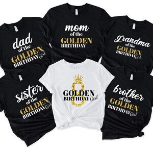 Golden Birthday Matching Shirts: Family Matching Birthday Shirt