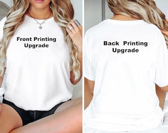 Back Printing Upgrade, Text Printing, Back or Front Printing