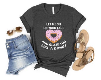 Comfort Colors Shirt, Funny Sarcastic Shirt, Funny Quotes Shirt, Funny Adult Shirt, Humorous T Shirt, Funny Women, Dry Humor, Funny Rude Tee