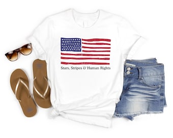 Stars, Stripes, and Human Rights, 4th of July Shirt,  Liberal Feminist American Shirt, Patriotic Women Gift, Feminist American Shirt