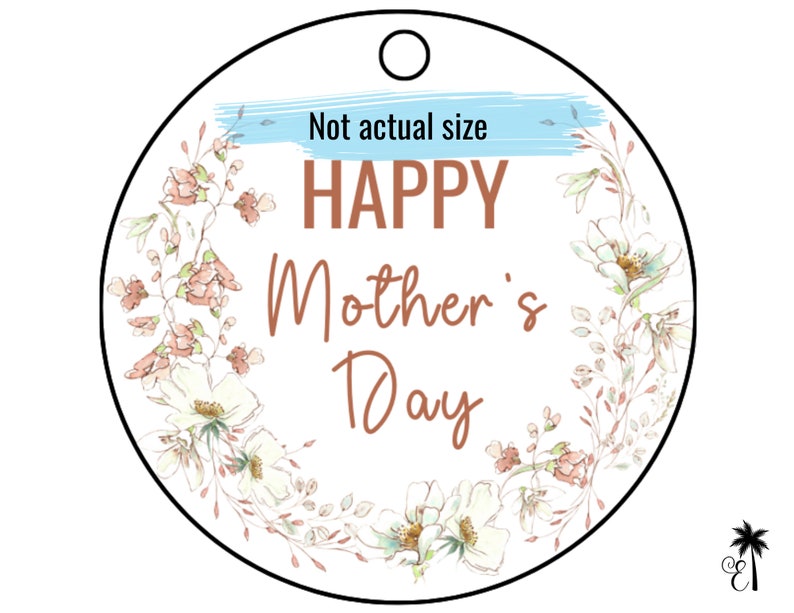 Mothers Day Gift Tag, Hang tag for Mom, 1st Mothers Day, Printable Happy Mothers Day Tags, Round tags for Mothers Day Mason Jar Topper image 9
