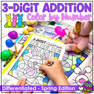 May include: A worksheet for 3-digit addition, color by number, with a spring theme. The worksheet features a bunny design and the text "3-DIGIT ADDITION Color by Number". Crayons, Easter eggs, and a teddy bear in a pink bunny suit are also visible.