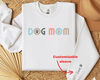 Personalized Dog Mom Pullover Dog Mom Crewneck Sweatshirt Gift for Dog Lovers Customizable Sleeve for Pet's Name Custom Gift for Dog Mom