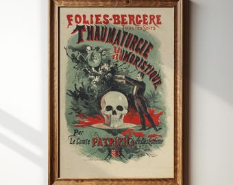 Può includere: Poster vintage incorniciato con il testo "FOLIES-BERGERE" e "THAUMATURGIE HUMORISTIQUE". Il poster presenta un teschio, un uomo in abito e altre figure in uno schema di colori verde e rosso. La cornice è in legno.
