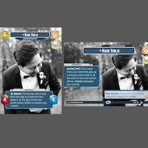 May include: A black and white image of a card game character, Han Solo, from the Star Wars universe. The card features a black and white photo of Han Solo with a playful expression. The card text describes his abilities in the game, including his action and epic action.