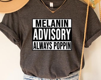 Melanin Advisory T-Shirt: Black Power, Afro Hair