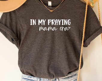 Praying Mama Era Shirt, Christian Mom Gift