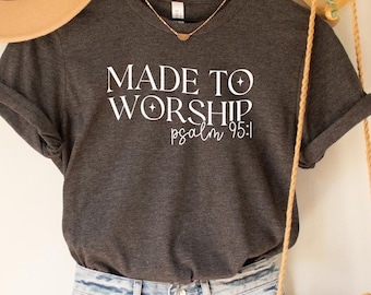 Made to Worship Shirt, Religious Christian Gift