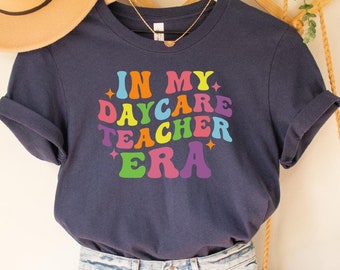 Daycare Teacher Era T-Shirt: Teacher Appreciation Gift