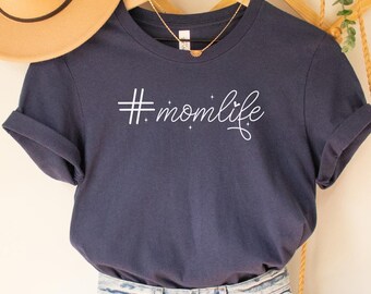 Mom Shirts, Momlife Shirt, Mom Life Shirt, Shirts for Moms, Mothers Day Gift, Trendy Mom T-Shirts, Cool Mom Shirts, Shirts for Moms