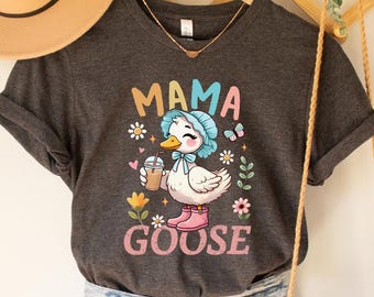 Floral Mama Goose Shirt, Funny Mom Tee