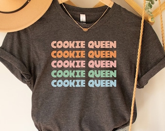 Cookie Queen Shirt: Funny Cookie Lover Gift