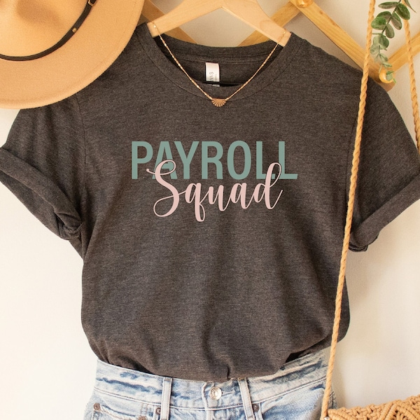 Payroll Squad Corporate TShirt, Payroll Specialist Shirts, Payroll Team Gift, Payroll Department Shirt, Payroll Manager Gift
